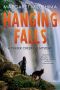 [Timber Creek K-9 Mystery 06] • Hanging Falls (A Timber Creek K-9 Mystery)